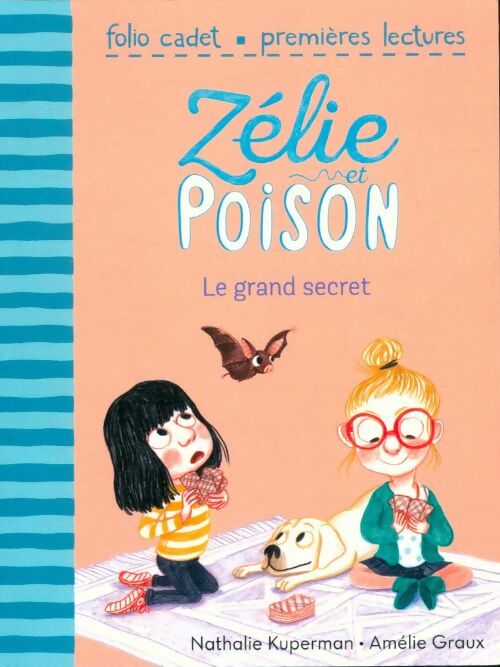 Livrenpoche : Zélie et Poison Tome III : Le grand secret - Nathalie Kuperman - Livre