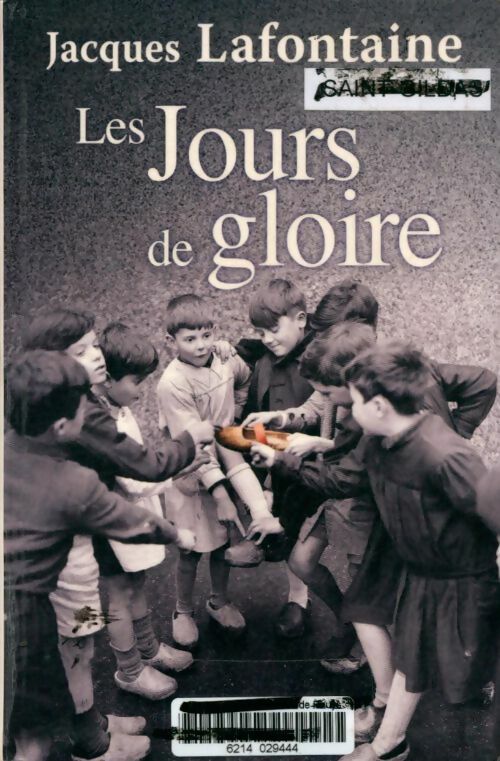 Livrenpoche : Les jours de gloire - Jacques Lafontaine - Livre