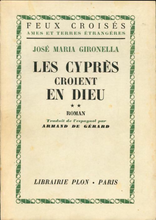 Livrenpoche : Les cypres croient en dieu Tome II - José-Maria Gironella - Livre