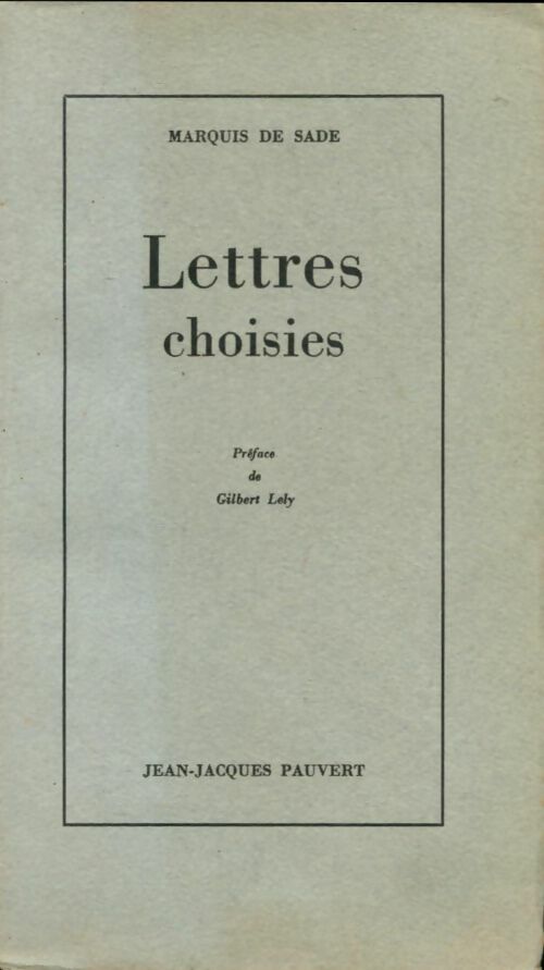 Livrenpoche : Lettres choisies - D.A.F. Marquis De Sade - Livre