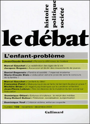 Livrenpoche : Le débat n°132 : L'enfant-problème - Collectif - Livre