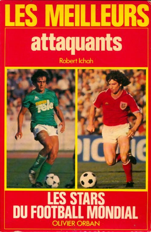 Livrenpoche : Les meilleurs attaquants - Robert Ichah - Livre