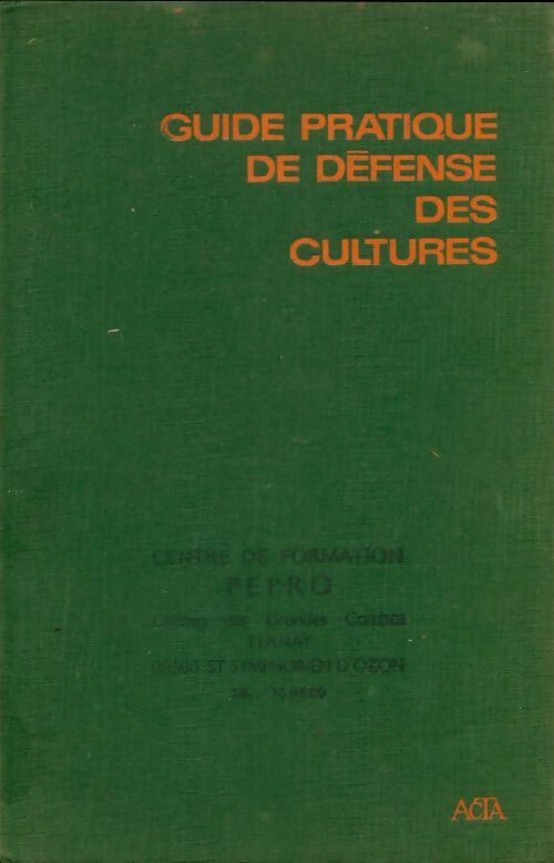 Livrenpoche : Guide pratique de défense des cultures - Collectif - Livre