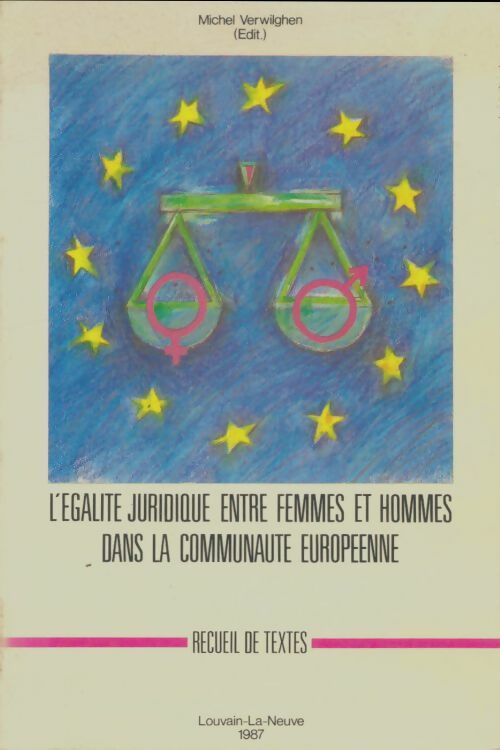 Livrenpoche : L'égalité juridique entre femmes et hommes dans la communauté européenne - Michel Verwilghen - Livre