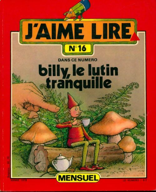 Livrenpoche : J'aime lire n°16 : Billy le lutin tranquille - Collectif - Livre