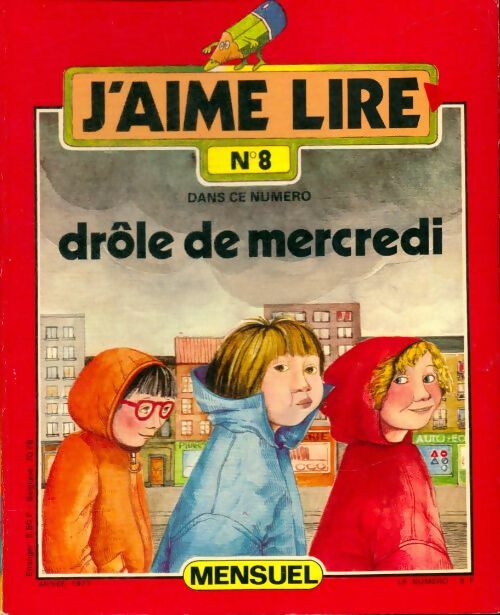 Livrenpoche : J'aime lire n°8 : D'ôle de mercredi - Collectif - Livre