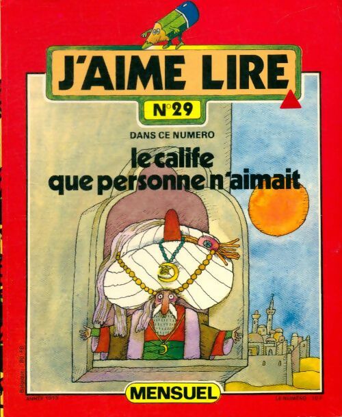 Livrenpoche : J'aime lire n°29 : Le calife que personne n'aimait - Collectif - Livre