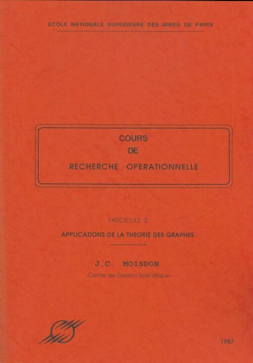 Livrenpoche : Cours de recherche opérationnelle Tome II : Applications de la théorie des graphes - J.C. Moisdon - Livre