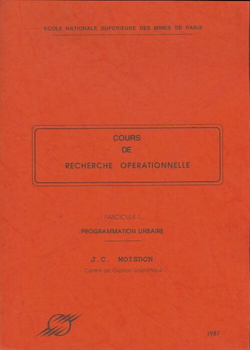 Livrenpoche : Cours de recherche opérationnelle Tome I : Programmation linéaire - J.C. Moisdon - Livre