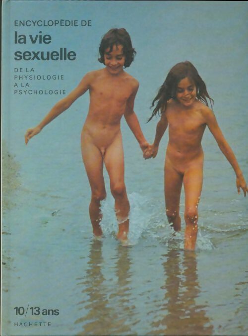 Livrenpoche : Encyclopédie de la vie sexuelle 10/13 ans - Collectif - Livre
