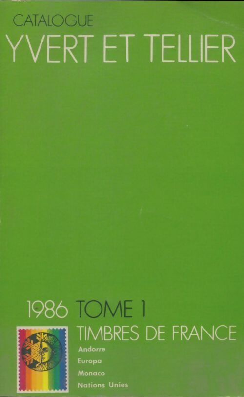 Livrenpoche : Catalogue Yvert et Tellier 1986 Tome I : Timbres de France - Yvert et Tellier - Livre