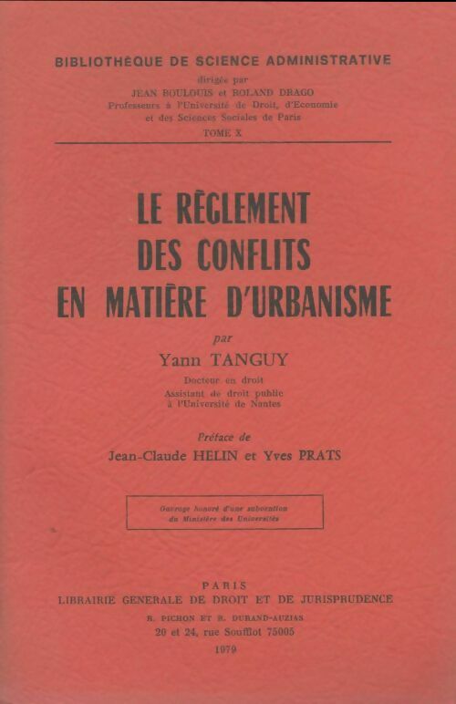 Livrenpoche : Le règlement des conflits en matière d'urbanisme - Yann Tanguy - Livre