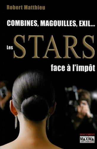 Livrenpoche : Combines magouilles exil... Les stars face à l'impôt - Robert Matthieu - Livre