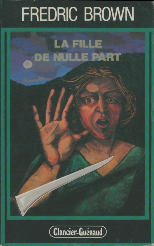 Livrenpoche : La fille de nulle part - Fredric Brown, Fredric Brown - Livre