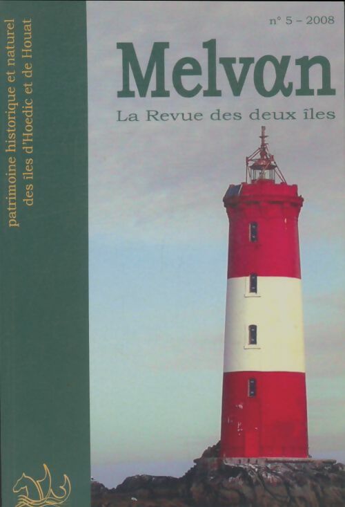 Livrenpoche : Melvan, la revue des deux îles n°5 : Houat et Houedic - Collectif - Livre