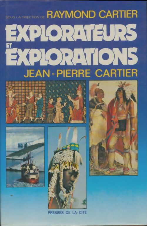Livrenpoche : Explorateurs et explorations - Raymond Cartier - Livre