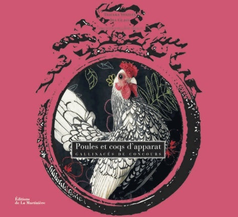 Livrenpoche : Poules et coqs d'apparat. Gallinacés de concours - Ira Glass - Livre