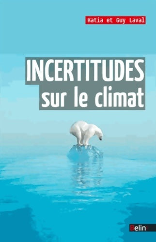 Livrenpoche : Incertitudes sur le climat - Guy Laval - Livre