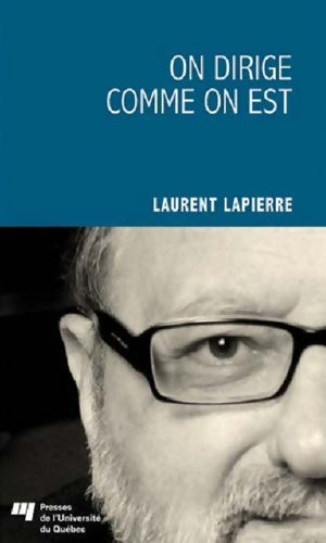 Livrenpoche : On dirige comme on est - Laurent Lapierre - Livre