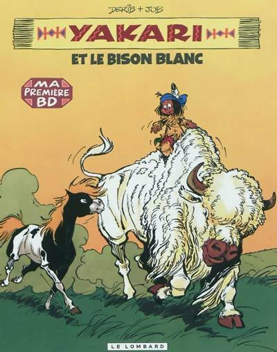 Livrenpoche : Yakari Tome II : Yakari et le bison blanc - Job - Livre