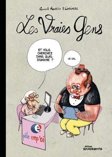Livrenpoche : Les vraies gens - Laurent Houssin - Livre
