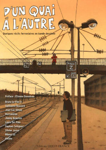 Livrenpoche : D'un quai à l'autre. Quelques récits ferroviaires en bande dessinée - Bruno Le Floc'H - Livre