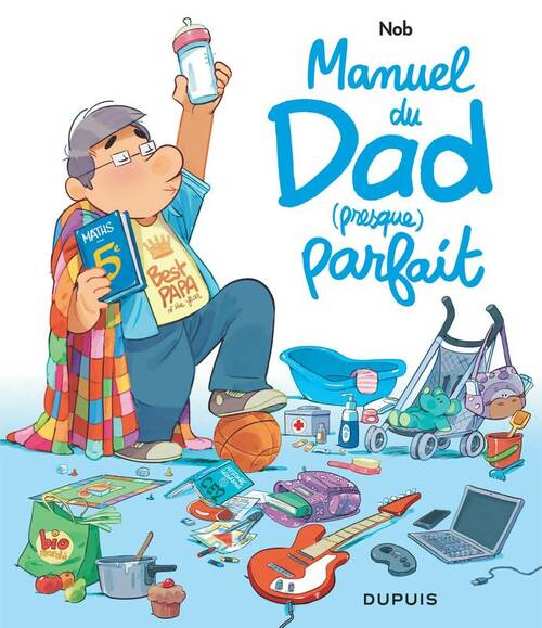 Livrenpoche : Dad - manuel du dad (presque) parfait - Nob - Livre