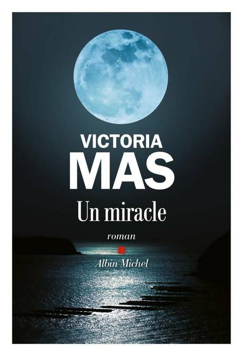 Livrenpoche : Un miracle - Victoria Mas - Livre