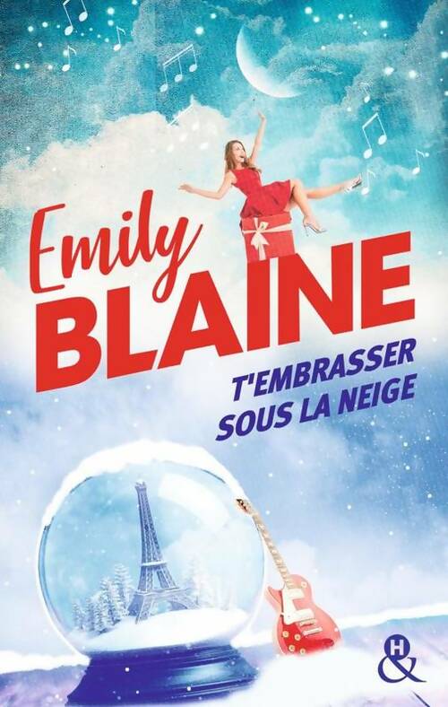 Livrenpoche : T'embrasser sous la neige - Emily Blaine - Livre