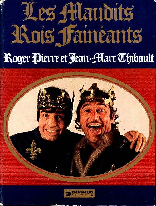 Livrenpoche : Les maudits rois fainéants - Jean-Marc Thibault - Livre