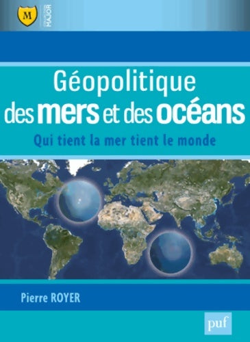 Livrenpoche : Géopolitique des mers et des océans - Pierre Royer - Livre