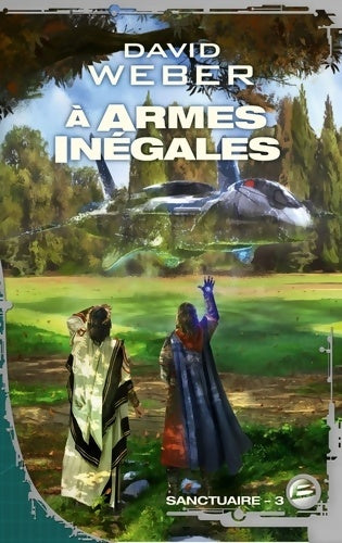 Livrenpoche : Sanctuaire t03 À armes inégales : Sanctuaire - David Weber - Livre