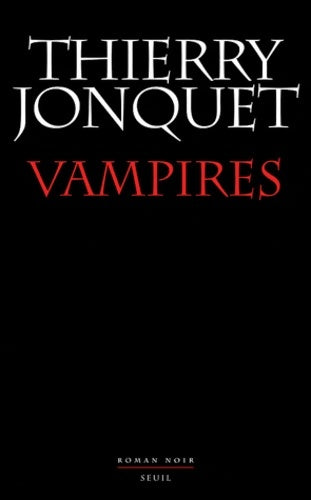 Livrenpoche : Vampires - Thierry Jonquet - Livre