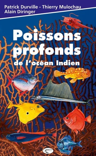 Livrenpoche : Poissons profonds de l'océan indien - Patrick Durville - Livre