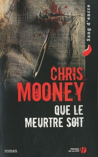 Livrenpoche : Que le meurtre soit - Chris Mooney - Livre