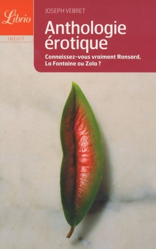 Livrenpoche : Anthologie érotique - Joseph Vebret - Livre