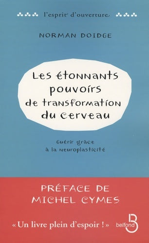 Livrenpoche : Les Étonnants pouvoirs de transformation du cerveau - Norman Doidge - Livre