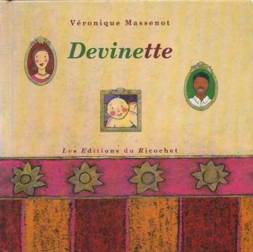Livrenpoche : Devinette - Véronique Massenot - Livre