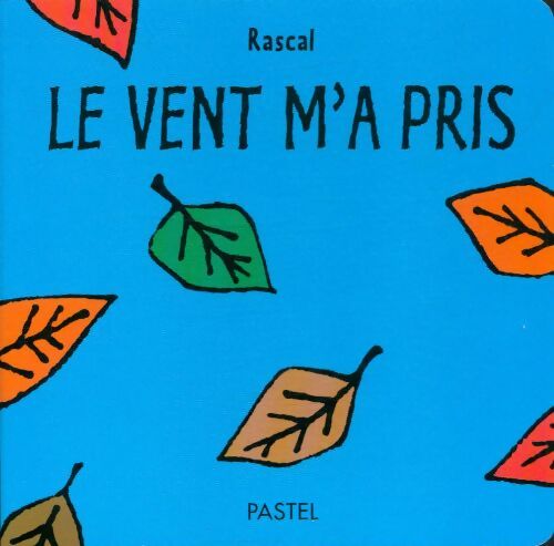 Livrenpoche : Le vent m'a pris - Rascal - Livre
