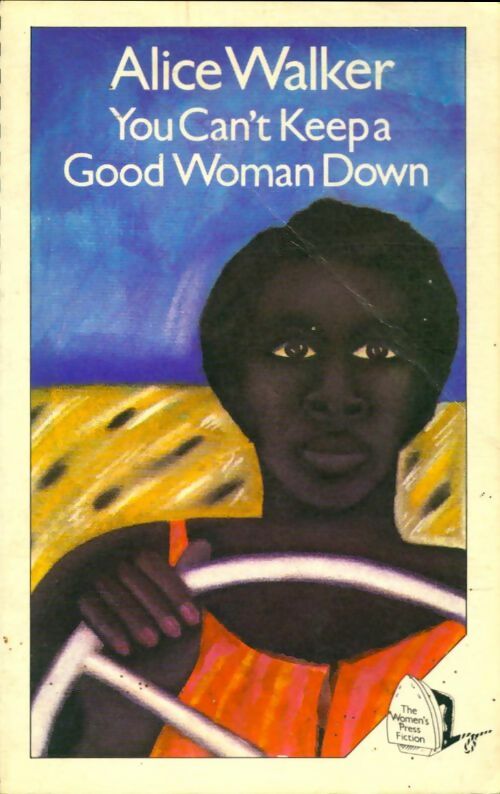 Livrenpoche : You can't Keepa good woman down - Alice Walker - Livre
