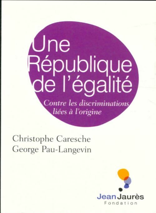 Livrenpoche : Une république de l'égalité - Christophe Caresche - Livre