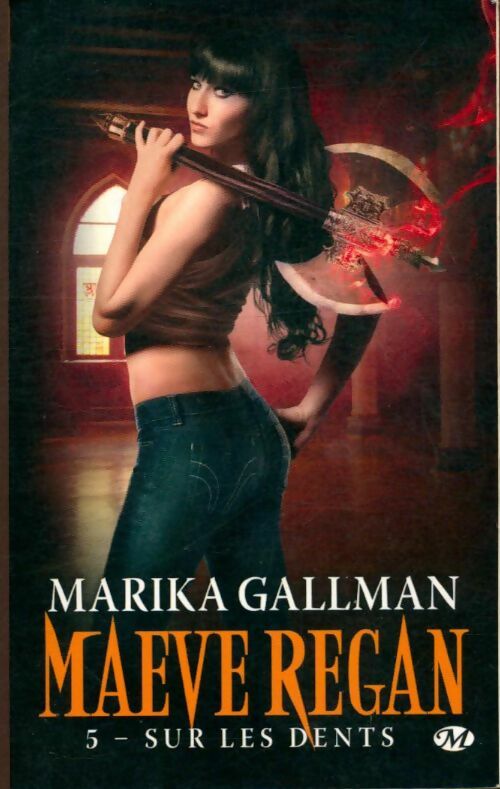 Livrenpoche : Maeve Regan Tome V : Sur les dents - Marika Gallman - Livre