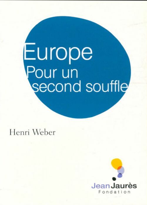 Livrenpoche : Europe. Pour un second souffle - Henri Weber - Livre