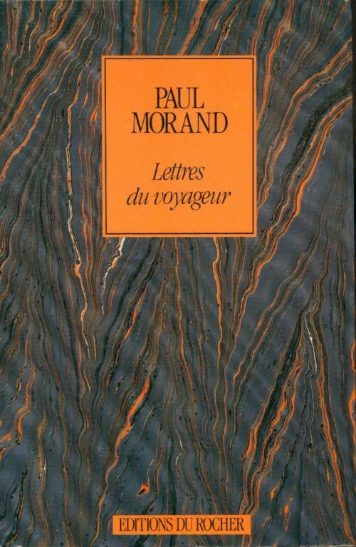 Livrenpoche : Lettres du voyageur - Paul Morand - Livre
