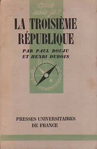 Livrenpoche : La Troisième République - Paul M. Bouju, Bouju M - Dubois Henri, Bouju Paul M - Livre