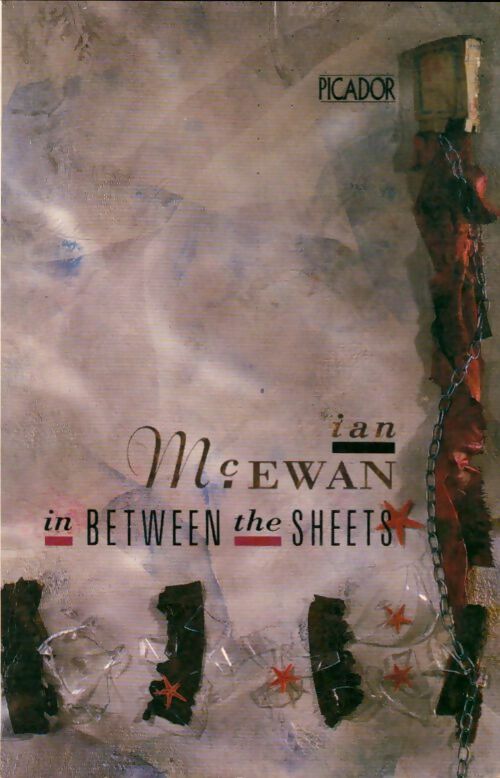 In between the sheets - Ian McEwan -  Picador - Livre