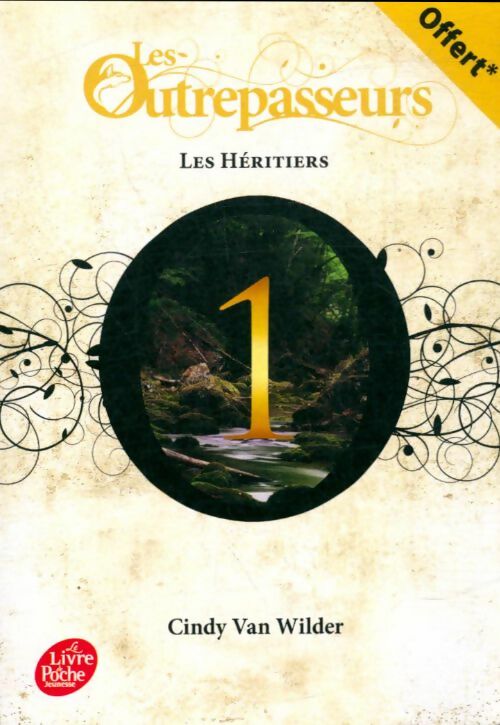 Livrenpoche : Les outrepasseurs Tome I : Les héritiers - Cindy Van Wilder - Livre