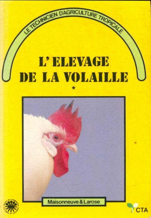 Livrenpoche : L'élevage de la volaille Tome I - Anthony J Smith - Livre