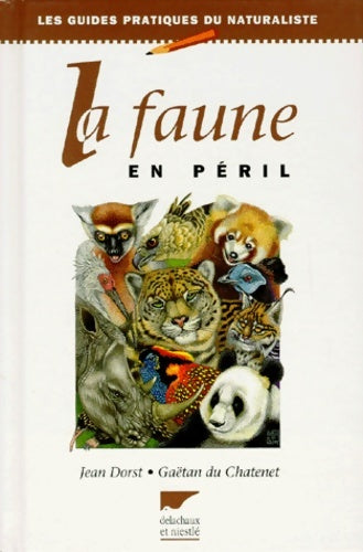 Livrenpoche : La faune en péril - Jean Gaëtan; Dorst - Livre