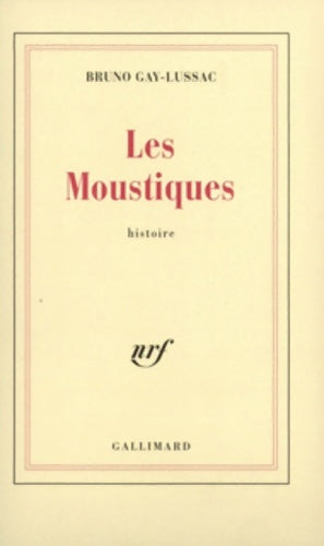 Livrenpoche : Les moustiques - Bruno Gay-Lussac - Livre